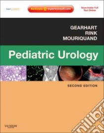Pediatric Urology libro in lingua di John Gearhart