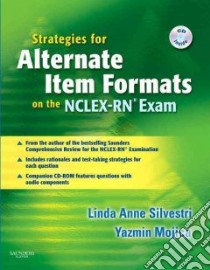 Strategies for Alternate Item Formats on the NCLEX-RN Exam libro in lingua di Silvestri Linda Anne, Mojica Yazmin