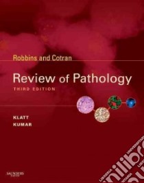 Robbins and Cotran Review of Pathology libro in lingua di Edward Klatt
