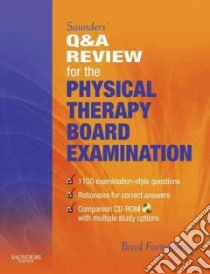 Saunders' Q & A Review for the Physical Therapy Board Examination libro in lingua di Fortinberry Brad (EDT)