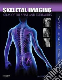 Skeletal Imaging libro in lingua di Taylor John A. M., Hughes Tudor H., Resnick Donald L.