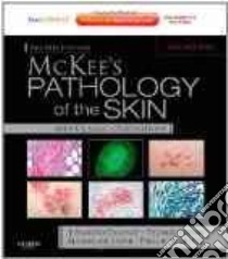 McKee's Pathology of the Skin libro in lingua di Calonje Eduardo M.D., Brenn Thomas M.D. Ph.D., Lazar Alexander M.D. Ph.D., McKee Phillip H. (EDT)