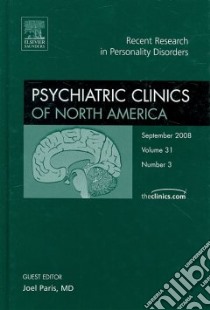 Psychiatric Clinics Of North America, Recent Research in Personality Disorders libro in lingua di Paris Joel (EDT)