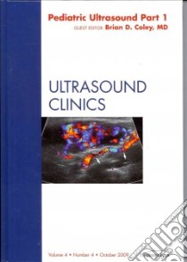 Pediatric Ultrasound libro in lingua di Coley Brian D. M.D.