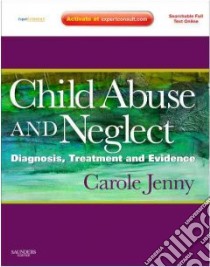 Child Abuse and Neglect libro in lingua di Jenny Carole