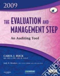 The Evaluation and Management Step 2009 libro in lingua di Buck Carol J., Breuker Judy B.