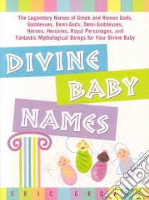 Divine Baby Names libro in lingua di Groves Eric