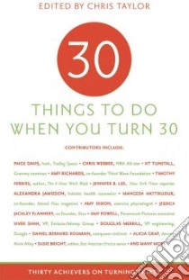 30 Things to Do When You Turn 30 libro in lingua di Sellers Ronnie (EDT), Taylor Chris (EDT)