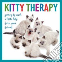 Kitty Therapy libro in lingua di Burton Jane (PHT), Taylor Mark (PHT), Warren Photographic (PHT), Haywood Robin (EDT), Smith Charlotte (CON)