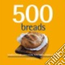 500 Breads libro in lingua di Beckerman Carol