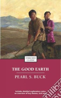 The Good Earth libro in lingua di Buck Pearl S., Reents Stephanie, Johnson Cynthia Brantley (EDT)