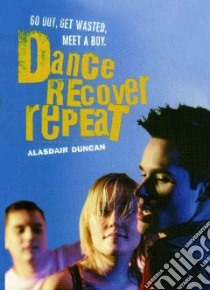 Dance, Recover, Repeat libro in lingua di Duncan Alasdair