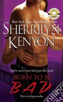 Born to Be B.a.d. libro in lingua di Kenyon Sherrilyn