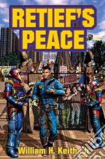 Retief's Peace libro in lingua di Keith William H. Jr., Laumer Keith