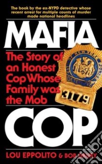Mafia Cop libro in lingua di Eppolito Lou, Drury Bob