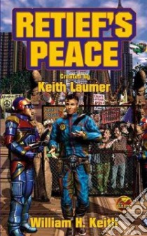 Retief's Peace libro in lingua di Keith William H. Jr., Laumer Keith (CRT)
