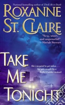 Take Me Tonight libro in lingua di St. Claire Roxanne
