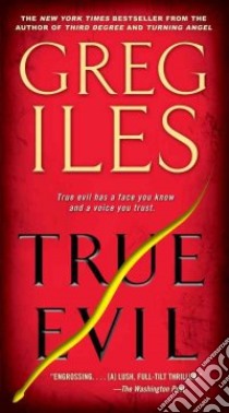 True Evil libro in lingua di Iles Greg