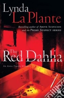 The Red Dahlia libro in lingua di La Plante Lynda