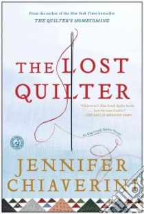 The Lost Quilter libro in lingua di Chiaverini Jennifer