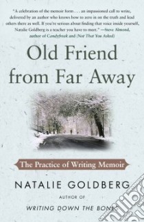 Old Friend from Far Away libro in lingua di Goldberg Natalie