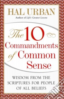 The 10 Commandments of Common Sense libro in lingua di Urban Hal
