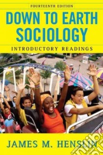 Down to Earth Sociology libro in lingua di Henslin James M.