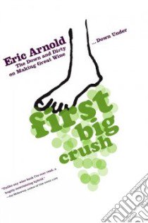 First Big Crush libro in lingua di Arnold Eric