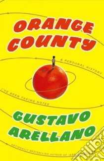 Orange County libro in lingua di Arellano Gustavo