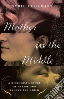 Mother in the Middle libro in lingua di Lockhart Sybil