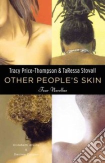 Other People's Skin libro in lingua di Price-Thompson Tracy (EDT), Stovall Taressa (EDT)