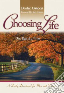 Choosing Life libro in lingua di Osteen Dodie, Osteen Joel (FRW)