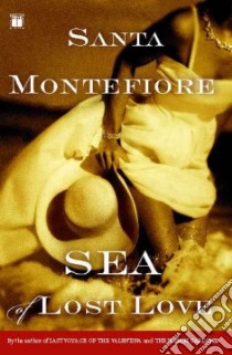 Sea of Lost Love libro in lingua di Montefiore Santa