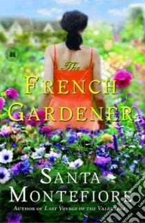The French Gardener libro in lingua di Montefiore Santa