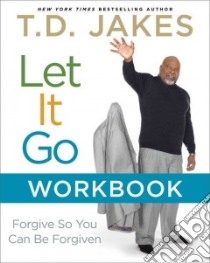 Let It Go Workbook libro in lingua di Jakes T. D.