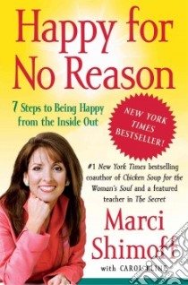 Happy for No Reason libro in lingua di Shimoff Marci, Kline Carol
