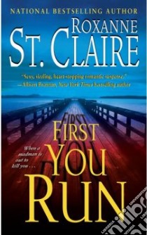 First You Run libro in lingua di St. Claire Roxanne