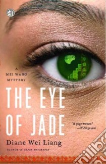 The Eye of Jade libro in lingua di Liang Diane Wei