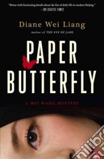 Paper Butterfly libro in lingua di Liang Diane Wei