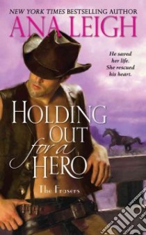 Holding Out for a Hero libro in lingua di Leigh Ana