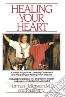 Healing Your Heart libro in lingua di Hellerstein Herman, Perry Paul