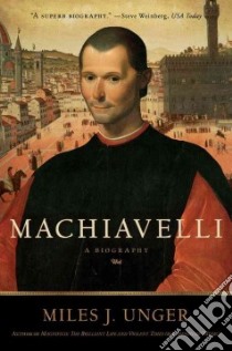 Machiavelli libro in lingua di Unger Miles J.