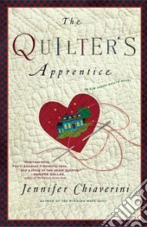 The Quilter's Apprentice libro in lingua di Chiaverini Jennifer