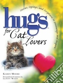 Hugs for Cat Lovers libro in lingua di Bicket Tammy L., Brandon Dawn M.