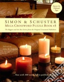 Simon & Schuster Mega Crossword Puzzle Book 3 libro in lingua di Samson John M. (EDT)