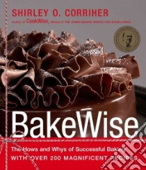 BakeWise libro in lingua di Corriher Shirley O.
