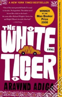 The White Tiger libro in lingua di Adiga Aravind