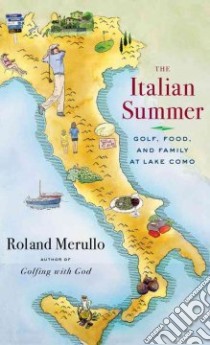 The Italian Summer libro in lingua di Merullo Roland