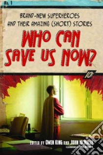 Who Can Save Us Now? libro in lingua di King Owen (EDT), McNally John (EDT)