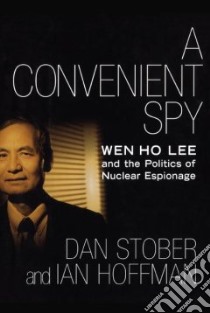 A Convenient Spy libro in lingua di Stober Dan, Hoffman Ian